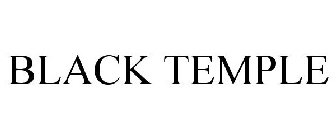BLACK TEMPLE
