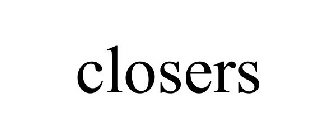 CLOSERS