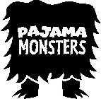 PAJAMA MONSTERS