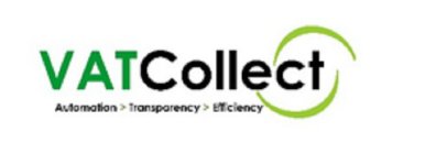 VATCOLLECT AUTOMATION TRANSPARENCY EFFICIENCY