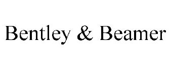 BENTLEY & BEAMER