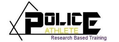 POLICE ATHLETE RESEARCH BASED TRAINING