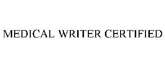 MEDICAL WRITER CERTIFIED