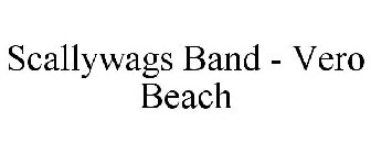 SCALLYWAGS BAND - VERO BEACH