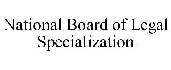 NATIONAL BOARD OF LEGAL SPECIALIZATION