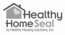 HEALTHY HOME SEAL BY HEALTHY HOUSING SOLUTIONS, INC.