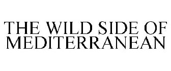 THE WILD SIDE OF MEDITERRANEAN
