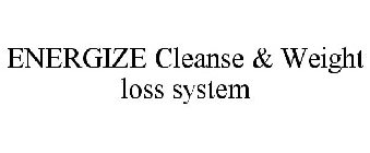 ENERGIZE CLEANSE & WEIGHT LOSS SYSTEM