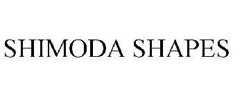 SHIMODA SHAPES