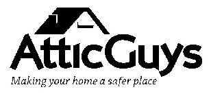 ATTICGUYS MAKING YOUR HOME A SAFER PLACE