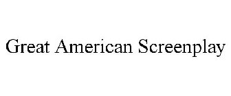 GREAT AMERICAN SCREENPLAY