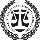 NATIONAL BOARD OF LEGAL SPECIALTY CERTIFICATION