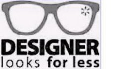 DESIGNER LOOKS FOR LESS