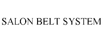 SALON BELT SYSTEM