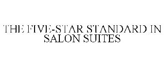 THE FIVE-STAR STANDARD IN SALON SUITES