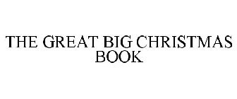 THE GREAT BIG CHRISTMAS BOOK