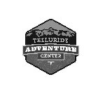 TELLURIDE ADVENTURE CENTER