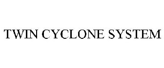 TWIN CYCLONE SYSTEM