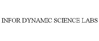 INFOR DYNAMIC SCIENCE LABS