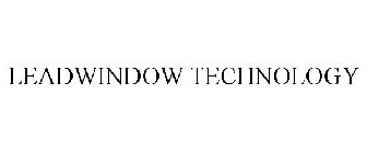 LEADWINDOW TECHNOLOGY