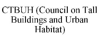 CTBUH (COUNCIL ON TALL BUILDINGS AND URBAN HABITAT)