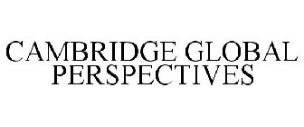 CAMBRIDGE GLOBAL PERSPECTIVES
