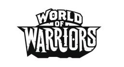 WORLD OF WARRIORS