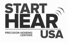 START HEAR USA PRECISION HEARING CENTERS