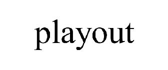 PLAYOUT