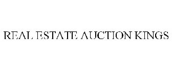 REAL ESTATE AUCTION KINGS