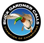 BUCK GARDNER CALLS CHAMPION OF CHAMPIONS