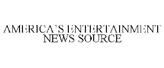 AMERICA'S ENTERTAINMENT NEWS SOURCE