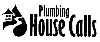 PLUMBING HOUSE CALLS
