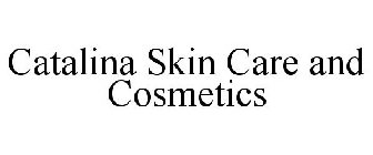 CATALINA SKIN CARE AND COSMETICS