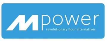 MPOWER REVOLUTIONARY FLOUR ALTERNATIVES