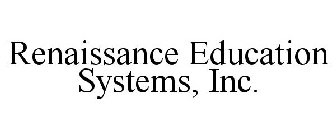 RENAISSANCE EDUCATION SYSTEMS, INC.