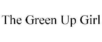 THE GREEN UP GIRL