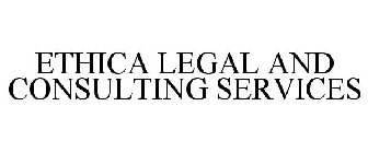 ETHICA LEGAL AND CONSULTING SERVICES