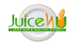 JUICE N U JUICE BAR & HEALTHY EATERY
