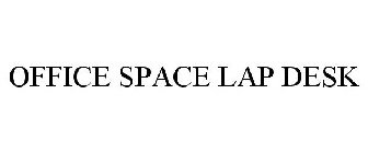 OFFICE SPACE LAP DESK