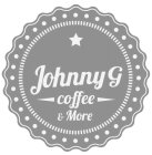 JOHNNY G COFFEE & MORE