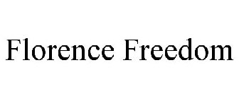 FLORENCE FREEDOM