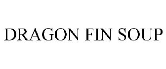 DRAGON FIN SOUP
