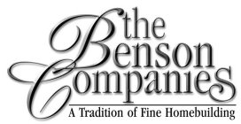 THE BENSON COMPANIES A TRADITION OF FINE HOMEBUILDING