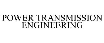 POWER TRANSMISSION ENGINEERING