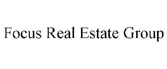 FOCUS REAL ESTATE GROUP