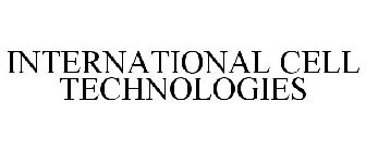 INTERNATIONAL CELL TECHNOLOGIES