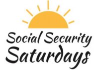 SOCIAL SECURITY SATURDAYS