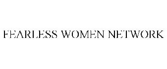 FEARLESS WOMEN NETWORK