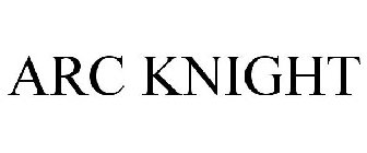 ARC KNIGHT